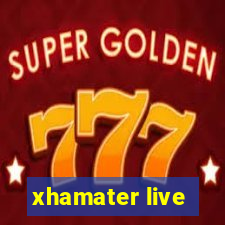 xhamater live